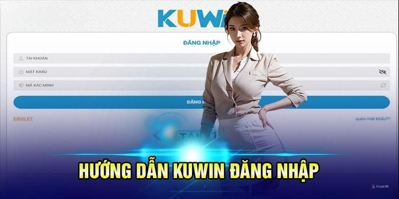 Khắc phục sự cố đăng nhập KUWIN khi quên tên đăng nhập hoặc mật khẩu